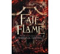 Tessonja Odette A Fate of Flame (Copertina rigida) Prophecy of the Forgotten Fae