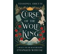 Tessonja Odette Curse of the Wolf King (Tascabile)