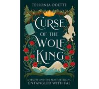 Tessonja Odette Curse of the Wolf King (Tascabile) Entangled with Fae