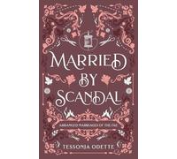 Tessonja Odette Married by Scandal (Tascabile) Arranged Marriages of the Fae