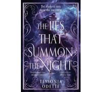 Tessonja Odette The Lies That Summon the Night (Copertina rigida)