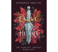 Tessonja Odette To Carve a Fae Heart (Copertina rigida) Fair Isle Trilogy