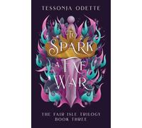 Tessonja Odette To Spark a Fae War (Tascabile) Fair Isle Trilogy