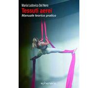 Tessuti aerei. Manuale teorico pratico