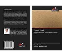 Tessuti Tessili: Proprietà meccaniche, fisiche e relative al comfort e prove