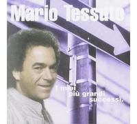 Tessuto Mario - I Miei Piu'Grandi Successi