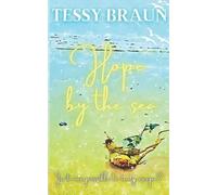 Tessy Braun Hope by the sea (Tascabile)