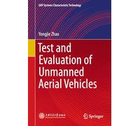 Test and Evaluation of Unmanned Aerial Vehicles