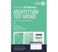Test arched. Architettura. Preparazione ai test di ammissione. Kit advance...