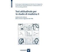Test attitudinale per lo studio di medicina II: Adattamento italiano della versione originale II del TMS