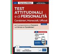 Test attitudinali e di personalità. Carabinieri, marescialli, ufficiali. Per la preparazione ai concorsi nell'Arma dei Carabinieri. Con espansione online. Con software di esercitazione