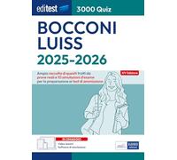 EdiTEST. Bocconi, Luiss. 3000 quiz. Ampia raccolta di quesiti tratti da pr...