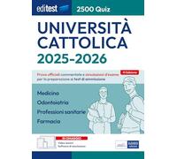 EdiTEST. Università Cattolica. Medicina, Odontoiatria, Professioni sanitar...