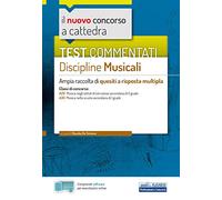 Test commentati Discipline musicali: Ampia raccolta di quesiti a risposta multipla
