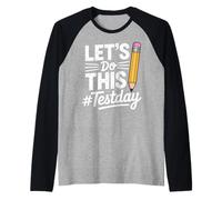 Test Day Lets Do This Pencil State Testing Teacher Maglia con Maniche Raglan