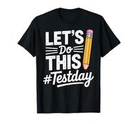 Test Day Lets Do This Pencil State Testing Teacher Maglietta