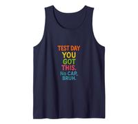 Test Day You Got This No Cap Bruh Teacher Student Testing Canotta