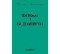 Test d'esame di analisi di matematica I. Vol. 1