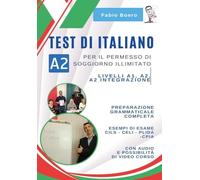 Libri Boero Fabio - Test Di Italiano A2 Per Il Permesso Di Soggiorno Illimitato