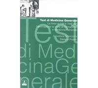 Test di medicina generale: le linee guida e i test per l'ammissione ai corsi di formazione in medicina generale