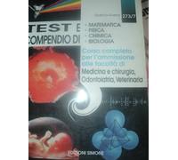 Test e compendio di: matematica, fisica, chimica, biologia