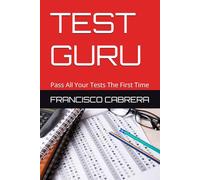 TEST GURU: Pass All Your Tests The First Time