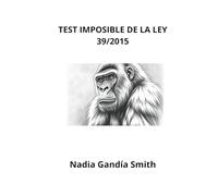 TEST IMPOSIBLE DE LA LEY 39/2015