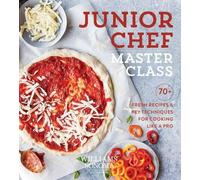 Test Kitchen Williams Sonoma Junior Chef Master Class (Tascabile)