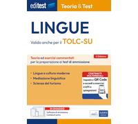 Test Lingue 2025 - TOLC-SU: manuale di teoria: Teoria ed esercizi commentati per la preparazione ai test di ammissione