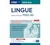 Test Lingue: Ampia raccolta di quiz suddivisi per materia e argomento e 10 simulazioni d'esame per la preparazione ai test di ammissione