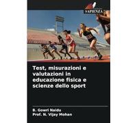 Test, misurazioni e valutazioni in educazione fisica e scienze dello sport