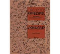 Orchester probespiel vcl.: Sammlung wichtiger Passagen aus der Opern- und Konzertliteratur. Violoncello.
