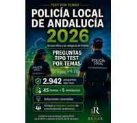 Test por temas Policía Local de Andalucía 2026: Banco de preguntas tipo test conforme al programa oficial · 45 temas · Acceso libre · Decreto 8/2026