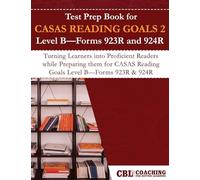 Test Prep Book for CASAS READING GOALS 2 Level B-Forms 923R and 924R