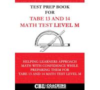 Test Prep Book For TABE 13 and 14 Math Test Level M