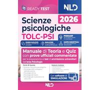 Test Psicologia Scienze Psicologiche TOLC-PSI Manuale di Teoria e Quiz per la preparazione ai test di ammissione universitari