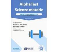 TEST SCIENZE MOTORIE: ESERCIZI COMMENTATI.