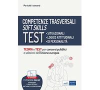 Test situazionali, logico attitudinali e di personalità: teoria e test per la preparazione a tutti i concorsi. Con simulatore in omaggio
