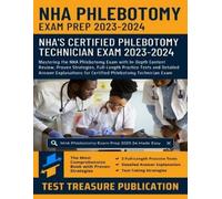 Test Treasure Publication NHA Phlebotomy Exam Prep 2023-2024 (Tascabile)