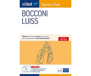 Test Università Bocconi e LUISS 2022: manuale di teoria. Con e-book e simulatore in omaggio.