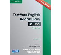 Test Your English Vocabulary in Use Advanced with Answers [Lingua inglese]