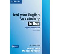Test Your English Vocabulary in Use. Upper-intermediate. Second Edition with answers: Book with answers