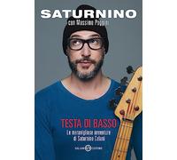 Testa di basso. Le meravigliose avventure di Saturnino Celani