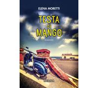 Testa di mango - Moretti Elena