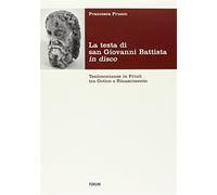 Testa di San Giovanni Battista in disco - Frucco Francesca