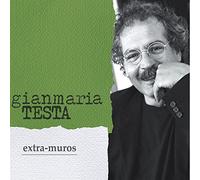 Testa Gianmaria - Extra Muros (New Edition Digipack)