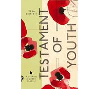Testament of Youth: An Autobiographical Study of the Years 1900-1925
