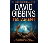 Testament: the unputdownable action adventure from the Sunday Times bestseller