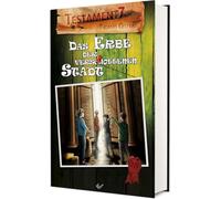 Testament7: Das Erbe der verschollenen Stadt: Band 7