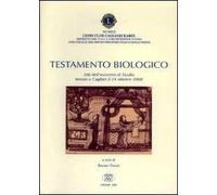 Testamento biologico. Atti dell'Incontro di studio tenuto a Cagliari il 24 ottobre 2008